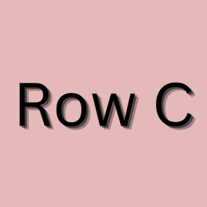 Row C